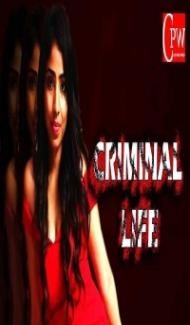 Criminal Life (2020) Hindi Web Series CinePrime World Full Movie