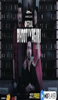 Official Bhootiyagiri (2020) S03 Web Series Full Movie