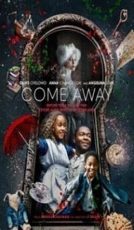 Come Away (2020) English Movie Full Movie