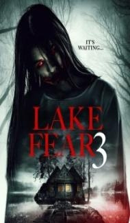 Lake Fear 3 (2018) English Movie Full Movie