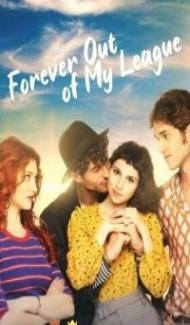Forever Out of My League (2021) Hindi Dubbed Full Movie