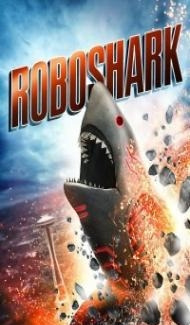 Roboshark (2015) Hindi Dubbed Full Movie