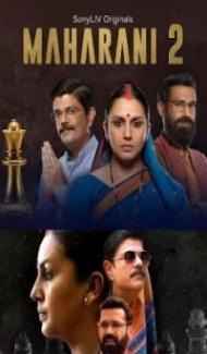 Maharani (2022) Season 2 Web Series Full Movie