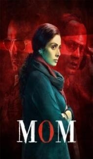 Mom (2017) Hindi Dubbed Full Movie