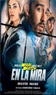 En la mira (2022) Hindi Dubbed Full Movie