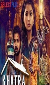 Khatra (2018) South Indian Hindi Dubbed Movie Full Movie