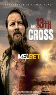 The 13th Cross (2020) Hindi Dubbed Full Movie