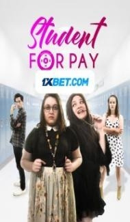 Student for Pay (2020) Hindi Dubbed Full Movie