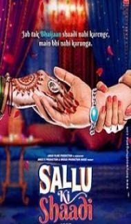 Sallu Ki Shaadi (2017) Hindi Movie Full Movie