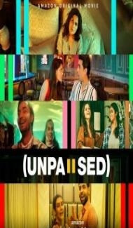 Unpaused (2020) Hindi Movie Full Movie