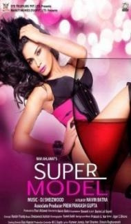 Super Model (2013) Hindi Movie Full Movie