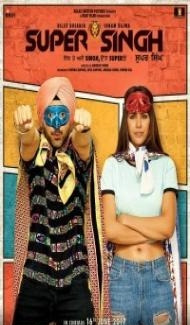 Super Singh (2017) Hindi Movie Full Movie