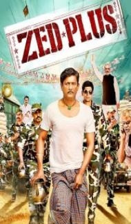 Zed Plus (2014) Hindi Movie Full Movie