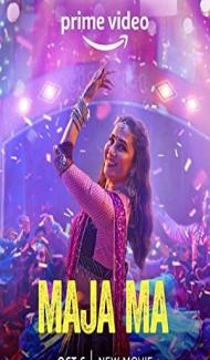 Maja Ma (2022) Hindi Movie Full Movie