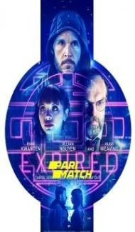 Expired (2022) Hindi Dubbed Full Movie