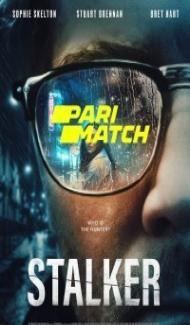 Stalker (2022) Hindi Dubbed Full Movie