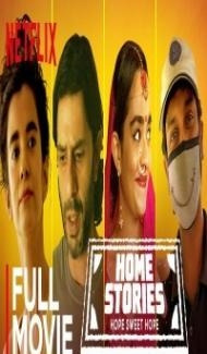 Home Stories (2020) Web Series Full Movie