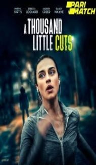 A Thousand Little Cuts (2022) Hindi Dubbed Full Movie